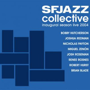 SF JAZZ COLLECTIVE - Live 2004 Inaugural Concert Tour cover 