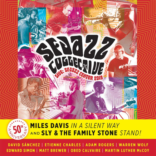 SF JAZZ COLLECTIVE - Live at SFJAZZ Center 2019 music of Miles Davis' In a Silent Way and Sly & The Family Stone's Stand! cover 