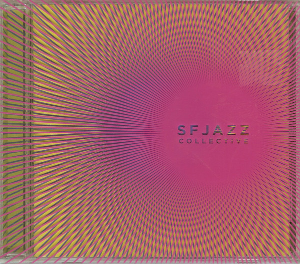 SF JAZZ COLLECTIVE - SFJAZZ Collective ( Recorded Live In Concert 2004) cover 