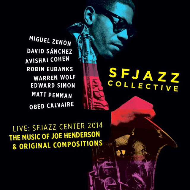 SF JAZZ COLLECTIVE - The Music of Joe Henderson and Original Compositions Live cover 