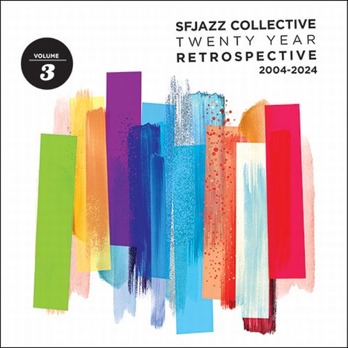 SF JAZZ COLLECTIVE - Twenty Years Retrospective VOL. 03 cover 