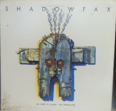 SHADOWFAX - We Used To Laugh • The Firewalker cover 