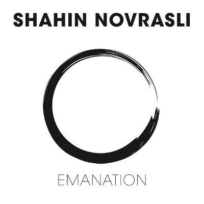 SHAHIN NOVRASLI - Emanation cover 