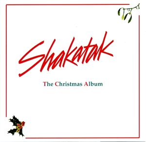 SHAKATAK - The Christmas Album (aka Tonight's The Night / The Christmas Album) cover 