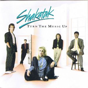 SHAKATAK - Turn The Music Up cover 