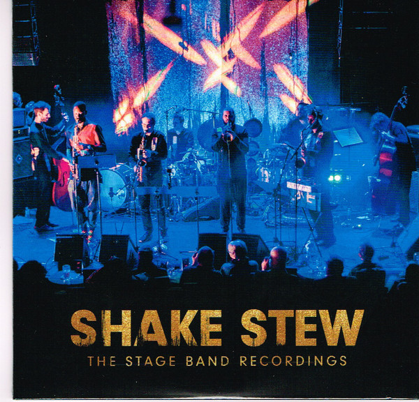 SHAKE STEW - The Stage Band Recordings cover 