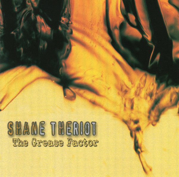 SHANE THERIOT - The Grease Factor cover 