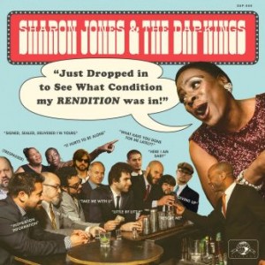 SHARON JONES AND THE DAP-KINGS - Just Dropped in to See What Condition My Rendition Was in cover 