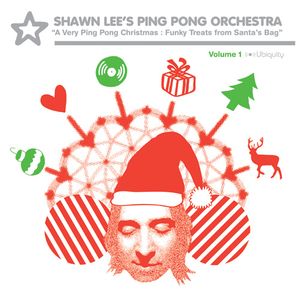 SHAWN LEE - A Very Ping Pong Christmas: Funky Treats From Santa's Bag cover 