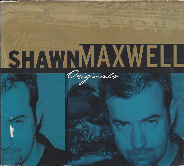 SHAWN MAXWELL - Originals cover 