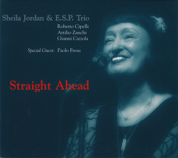 SHEILA JORDAN - Sheila Jordan & E.S.P. Trio ‎: Straight Ahead cover 
