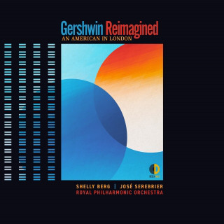 SHELLY BERG - Gershwin Reimagined : An American in London cover 