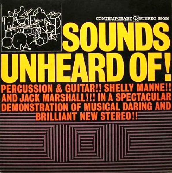 SHELLY MANNE - Shelly Manne & Jack Marshall : Sounds Unheard Of! cover 