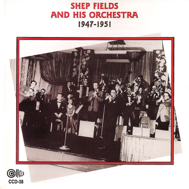 SHEP FIELDS - 1947-1951 cover 