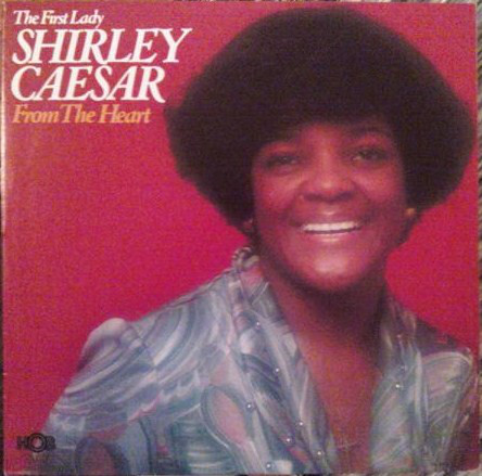 SHIRLEY CAESAR - From The Heart cover 
