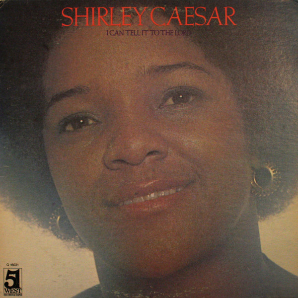 SHIRLEY CAESAR - I Can Tell It To The Lord cover 
