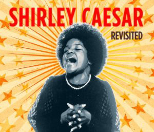 SHIRLEY CAESAR - Revisited cover 