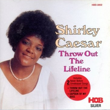 SHIRLEY CAESAR - Throw Out The Lifeline cover 
