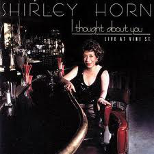 SHIRLEY HORN - I Thought About You cover 