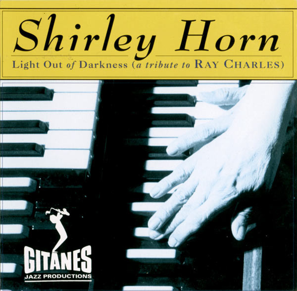 SHIRLEY HORN - Light Out of Darkness cover 
