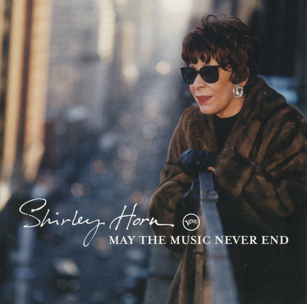 SHIRLEY HORN - May the Music Never End cover 