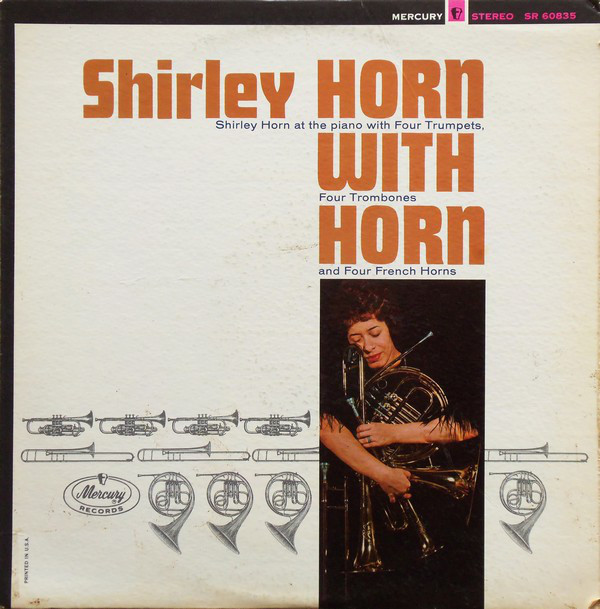 SHIRLEY HORN - Shirley Horn With Horns (aka Horn Of Plenty) cover 