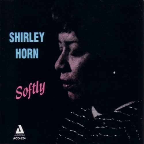 SHIRLEY HORN - Softly cover 