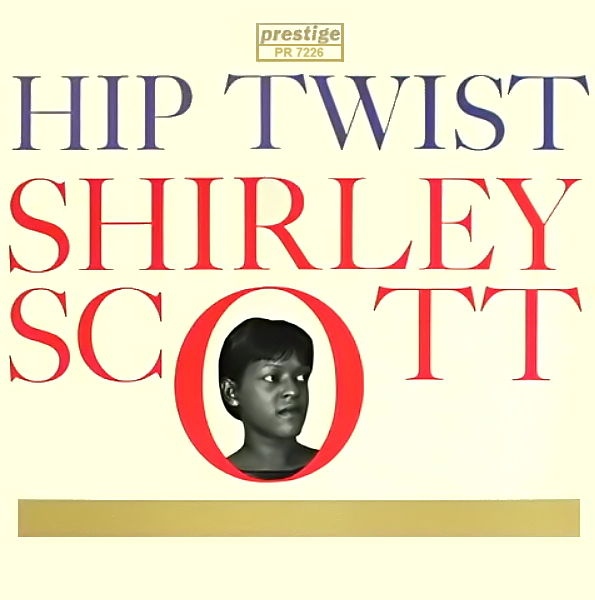SHIRLEY SCOTT - Hip Twist cover 
