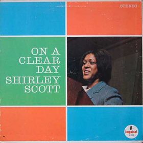SHIRLEY SCOTT - On a Clear Day cover 