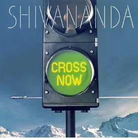 SHIVANANDA - Cross Now cover 