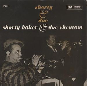 SHORTY BAKER - Shorty Baker & Doc Cheatham : Shorty & Doc cover 