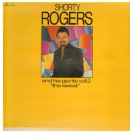 SHORTY ROGERS - Shorty Rogers And His Giants Vol 2 