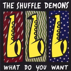 SHUFFLE DEMONS - What Do You Want? cover 