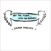 SIENNA DAHLEN - Off the Floor... Into the Garden cover 