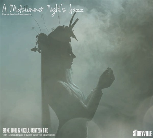 SIGNE JUHL - Signe Juhl & Nikolaj Bentzon Trio : A Midsummer Night’s Jazz cover 