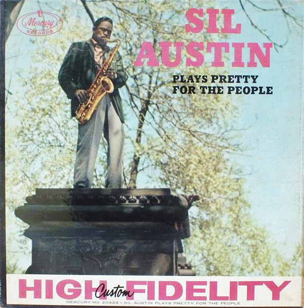 SIL AUSTIN - Sil Austin Plays Pretty For The People cover 