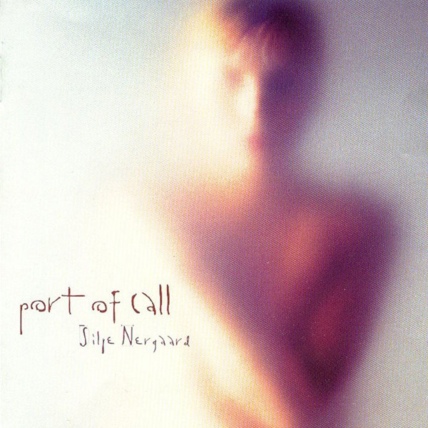 SILJE NERGAARD - Port Of Call cover 