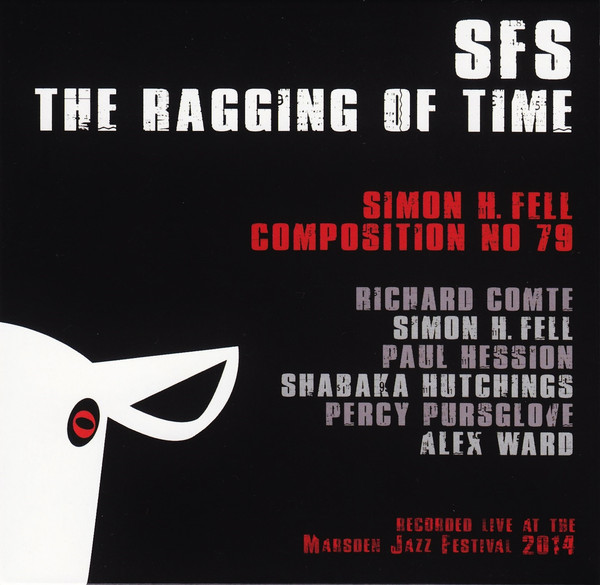 SIMON H FELL - SFS : The Ragging Of Time cover 