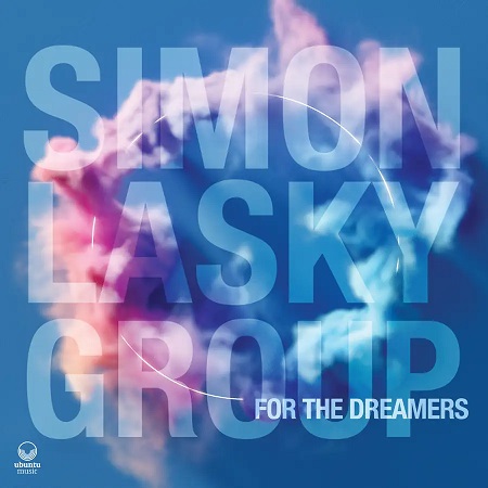 SIMON LASKY - Simon Lasky Group : For the Dreamers cover 