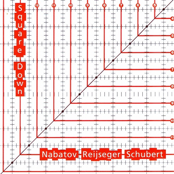 SIMON NABATOV - Nabatov , Reijseger , Schubert : Square Down cover 