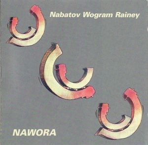 SIMON NABATOV - Nabatov , Wogram , Rainey  ‎: Nawora cover 
