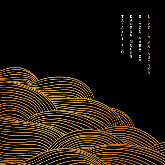 SIMON NABATOV - Simon Nabatov / Darren Moore / Takashi Seo : Live in Matsuyama cover 