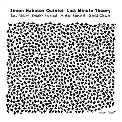 SIMON NABATOV - Simon Nabatov Quintet : Last Minute Theory cover 