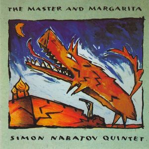 SIMON NABATOV - Simon Nabatov Quintet ‎: The Master And Margarita cover 