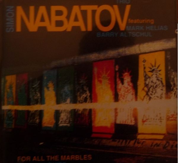 SIMON NABATOV - Simon Nabatov Trio ‎: For All The Marbles Suite cover 