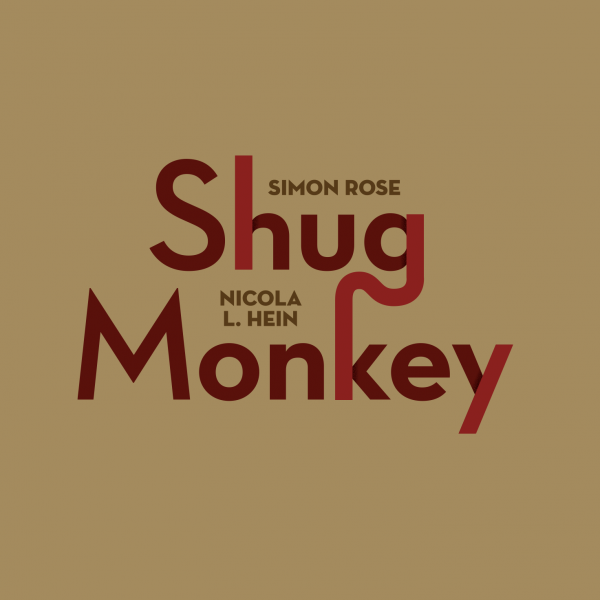 SIMON ROSE - Simon Rose, Nicola L. Hein : Shug Monkey cover 