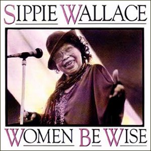 SIPPIE WALLACE - Women Be Wise cover 