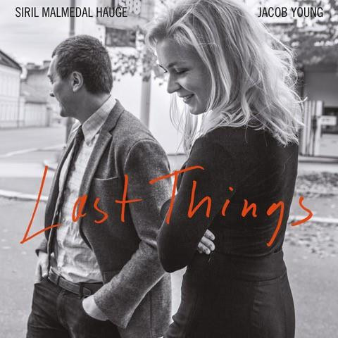 SIRIL MALMEDAL HAUGE - Siril Malmedal Hauge - Jacob Young : Last Things cover 