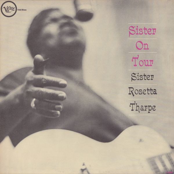 SISTER ROSETTA THARPE - Sister On Tour (aka Blues Et Gospel N° 1) cover 