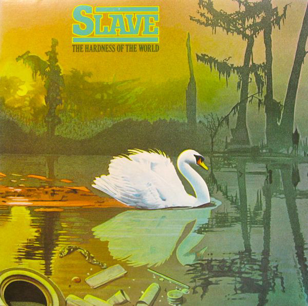 SLAVE - The Hardness Of The World cover 
